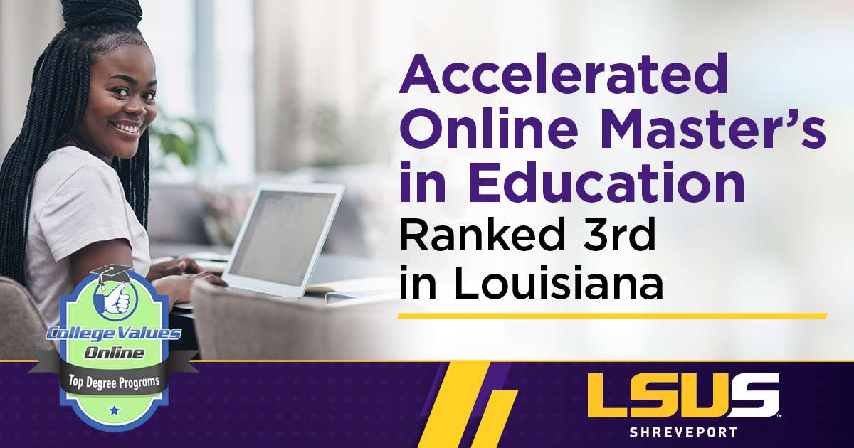 Values Online ranks LSUS Master of Education Program #3 in Louisiana